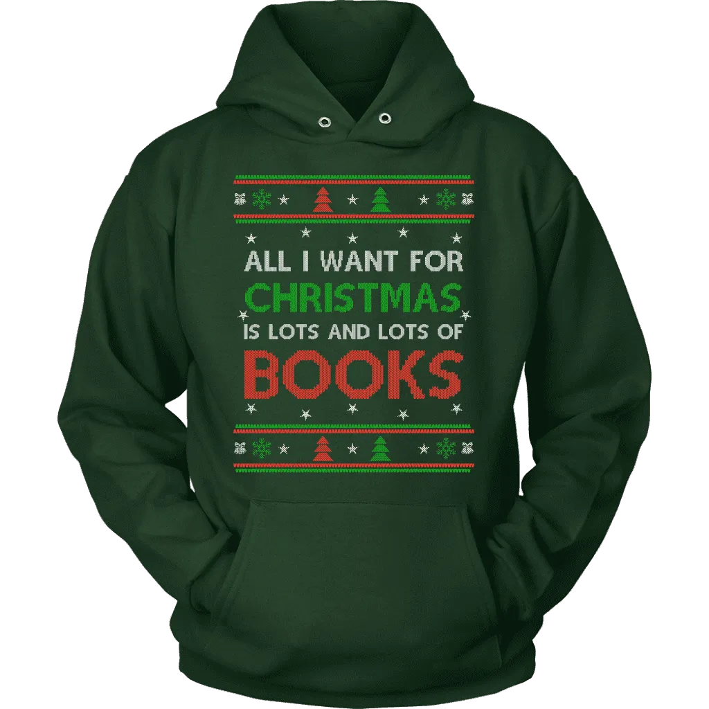 All i want for christmas is lots and lots of books Hoodie